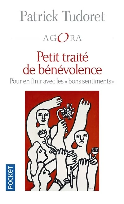 Petit traité de bénévolence: pour en finir avec les bons sentiments