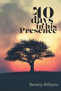40 Days His Presence
