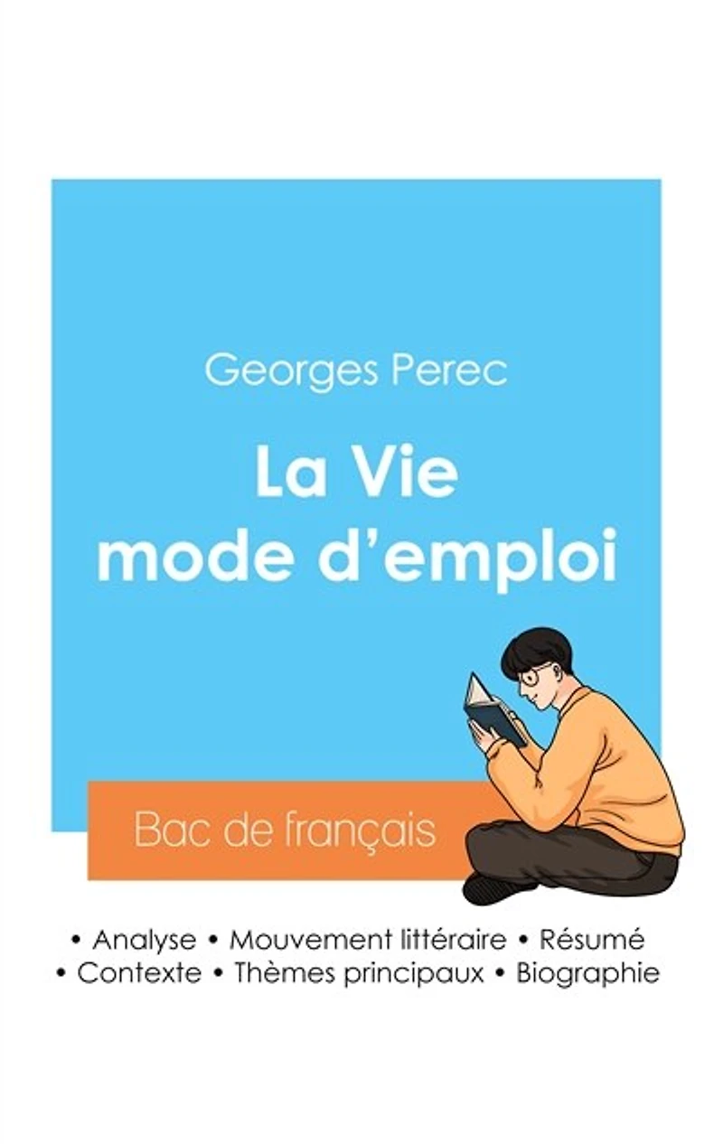 Réussir son Bac de français 2024: Analyse de La Vie mode d'emploi de Georges Perec