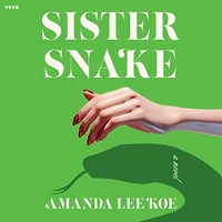Sister Snake: A Novel
