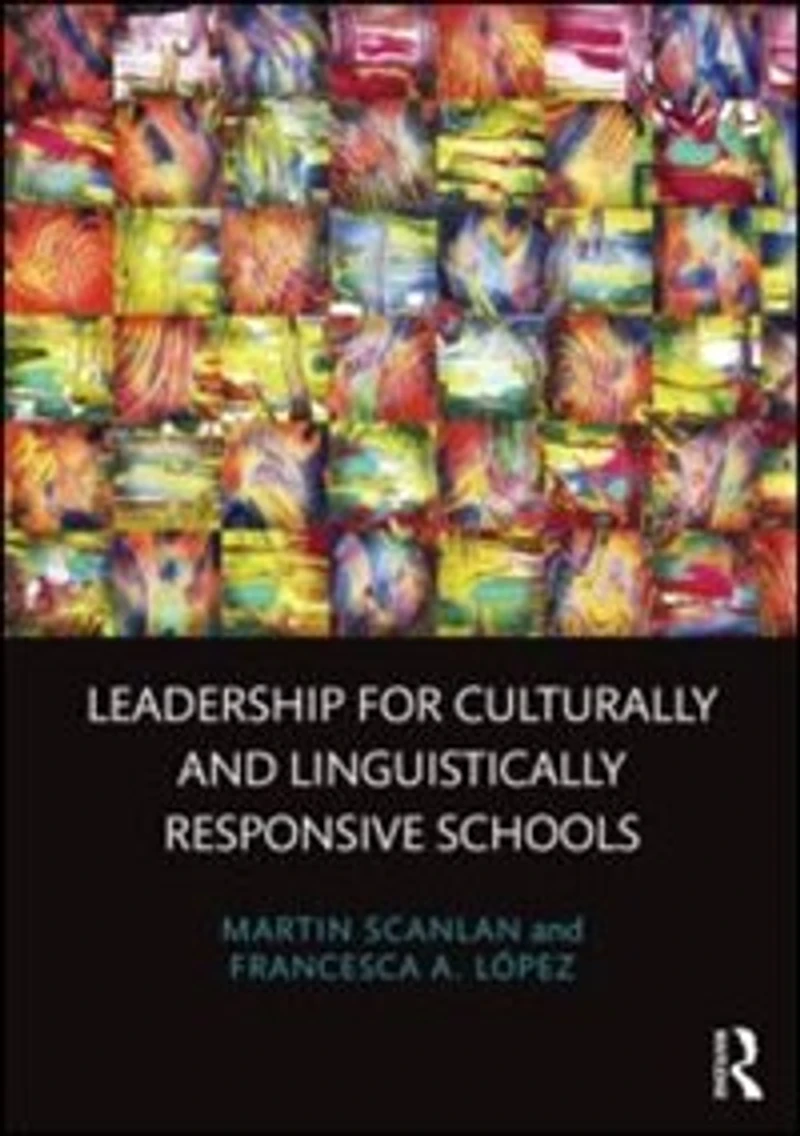 Leadership for Culturally and Linguistically Responsive Schools