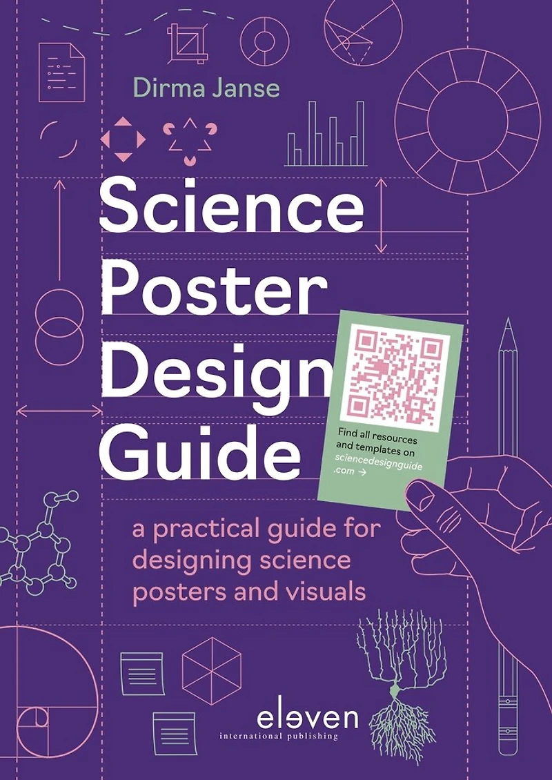 Science Poster Design Guide: A practical guide for designing science posters and visuals