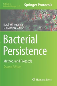 Bacterial Persistence: Methods And Protocols