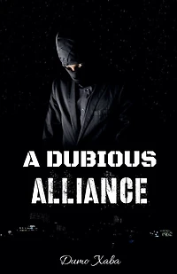 A Dubious Alliance