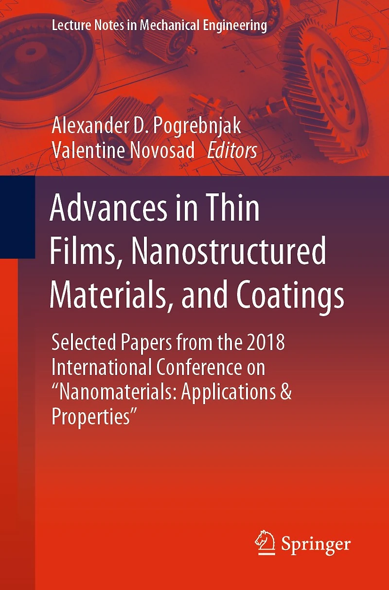 Advances Thin Films, Nanostructured Materials, and Coatings: Selected Papers from the 2018 International Conference on "Nanomaterials: Applications