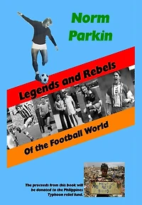 Legends and Rebels of the Football World