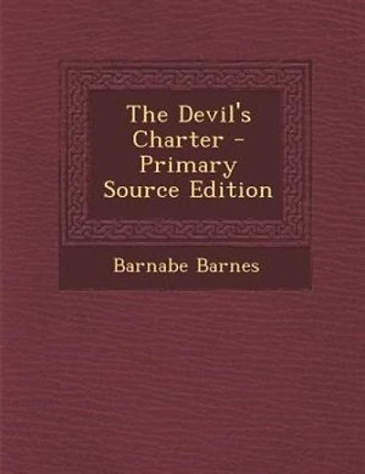 The Devil's Charter - Primary Source Edition
