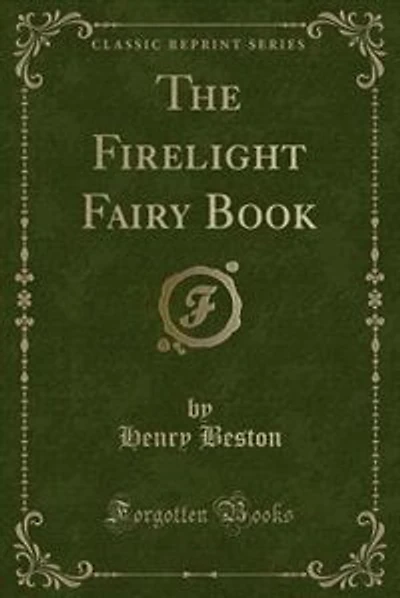 The Firelight Fairy Book (Classic Reprint)