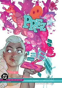Prez by Mark Russell and Ben Caldwell: The Deluxe Edition