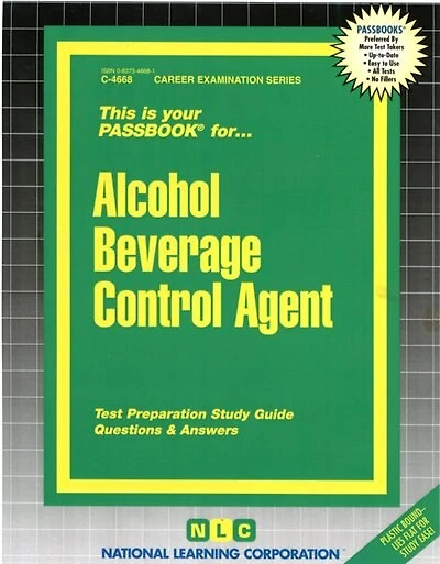 Alcohol Beverage Control Agent: Passbooks Study Guide