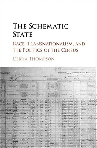 The Schematic State: Race, Transnationalism, And Politics Of Census