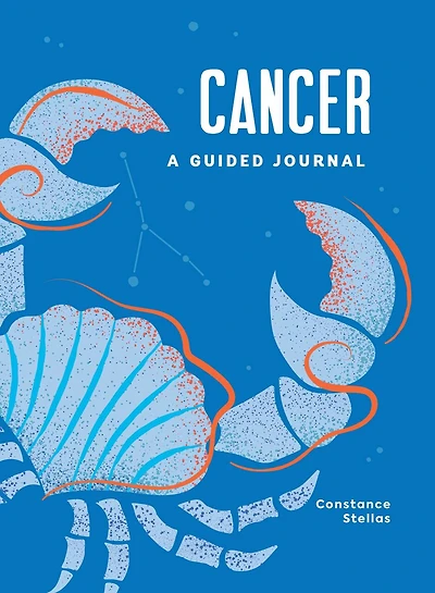 Cancer: A Guided Journal: A Celestial Guide To Recording Your Cosmic Cancer Journey