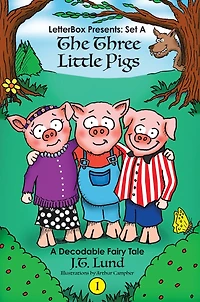 The Three Little Pigs: A Decodable Fairy Tale