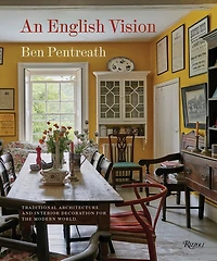 An English Vision: Traditional Architecture and Decoration for Today