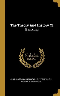 The Theory And History Of Banking