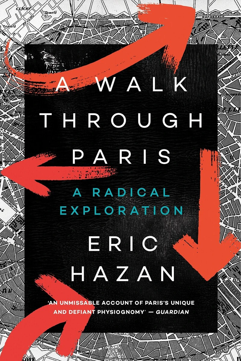 A Walk Through Paris: Radical Exploration