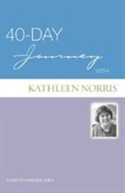 40-Day Journey with Kathleen Norris