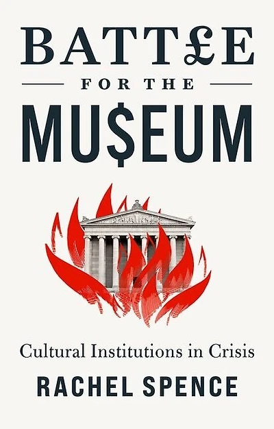 Battle for the Museum: Cultural Institutions Crisis