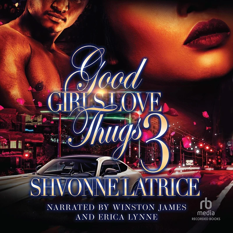 Good Girls Love Thugs #3