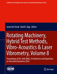 Rotating Machinery, Hybrid Test Methods, Vibro-Acoustics: Proceedings of the 34th IMAC, A Conference and Exposition on Structural Dynamics 2016