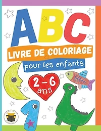Abc Livre De Coloriage Pour Les Enfants 2-6 Ans