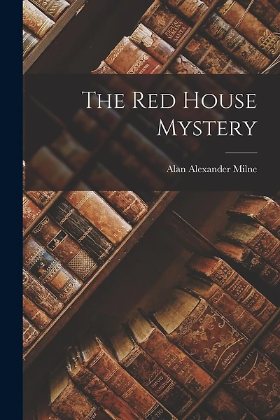 The Red House Mystery