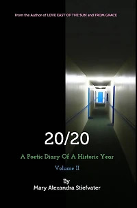 20/20 (Volume II): A Poetic Diary Of A Historic Year