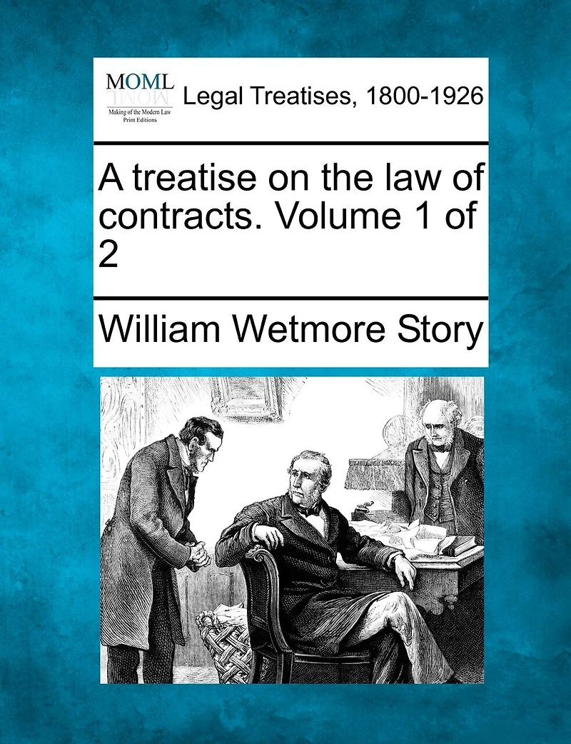 A Treatise On The Law Of Contracts. Volume 2