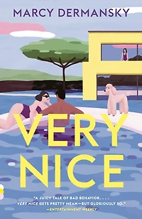 Very Nice: A Novel