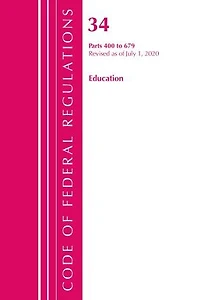 Code of Federal Regulations, Title 34 Education 400-679, Revised as July 1