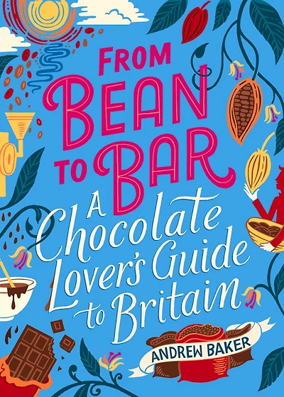 From Bean to Bar: A Chocolate Lover’s Guide to Britain