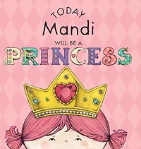 Today Mandi Will Be a Princess