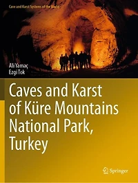 Caves and Karst of Kure Mountains National Park, Turkey