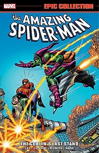 Amazing Spider-Man Epic Collection: The Goblin's Last Stand [New Printing]