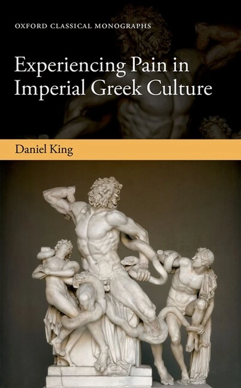Experiencing Pain Imperial Greek Culture