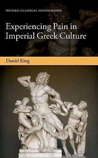 Experiencing Pain Imperial Greek Culture