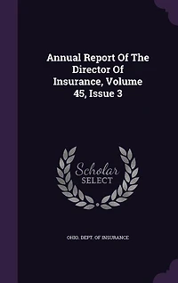 Annual Report Of The Director Of Insurance, Volume 45, Issue 3