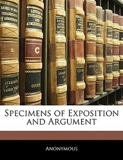 Specimens Of Exposition And Argument