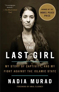 The Last Girl: My Story Of Captivity, And Fight Against Islamic State