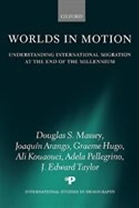 Worlds Motion: Understanding International Migration at the End of Millennium
