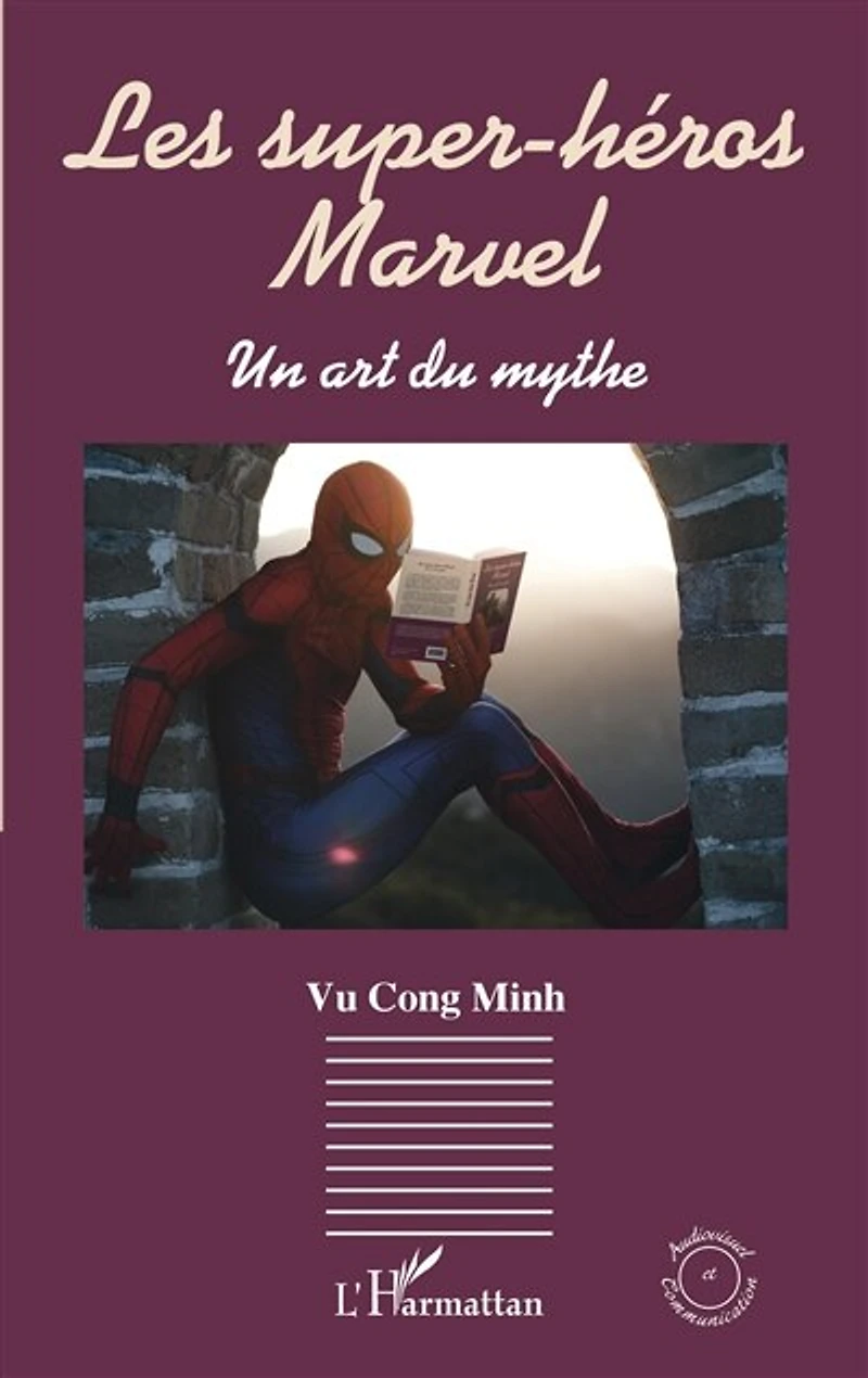 Les super-héros Marvel: Un art du mythe