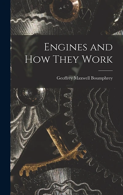 Engines and How They Work