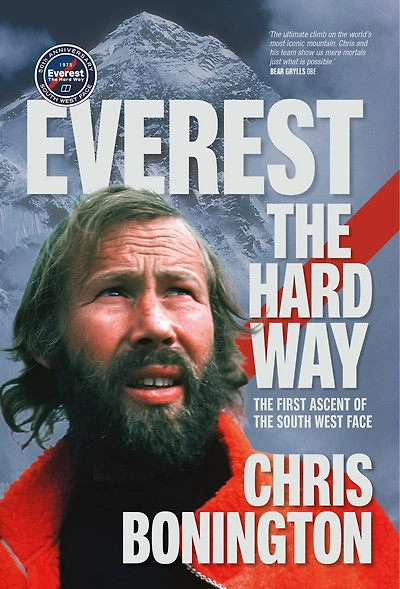 Everest the Hard Way: first ascent of South West Face