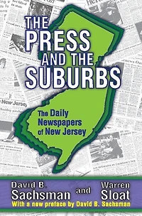 The Press and Suburbs: Daily Newspapers of New Jersey