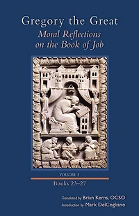 Moral Reflections on the Book of Job, Volume 5: Books 23-27