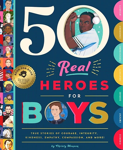 50 Real Heroes for Kids: True Stories of Courage, Kindness, and Character