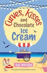 Curves, Kisses and Chocolate Ice-Cream: The perfect feel good holiday romance