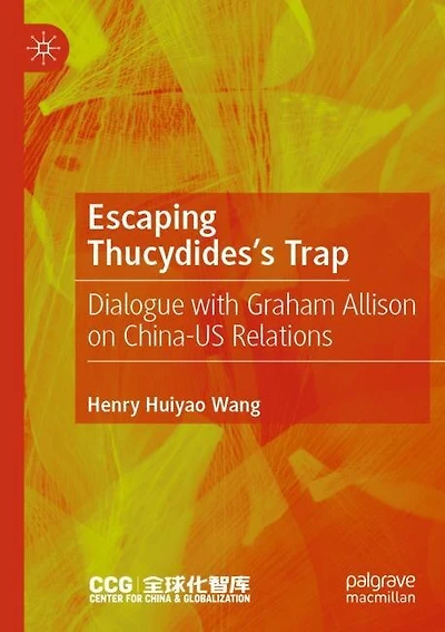 Escaping Thucydides's Trap: Dialogue with Graham Allison on China-US Relations