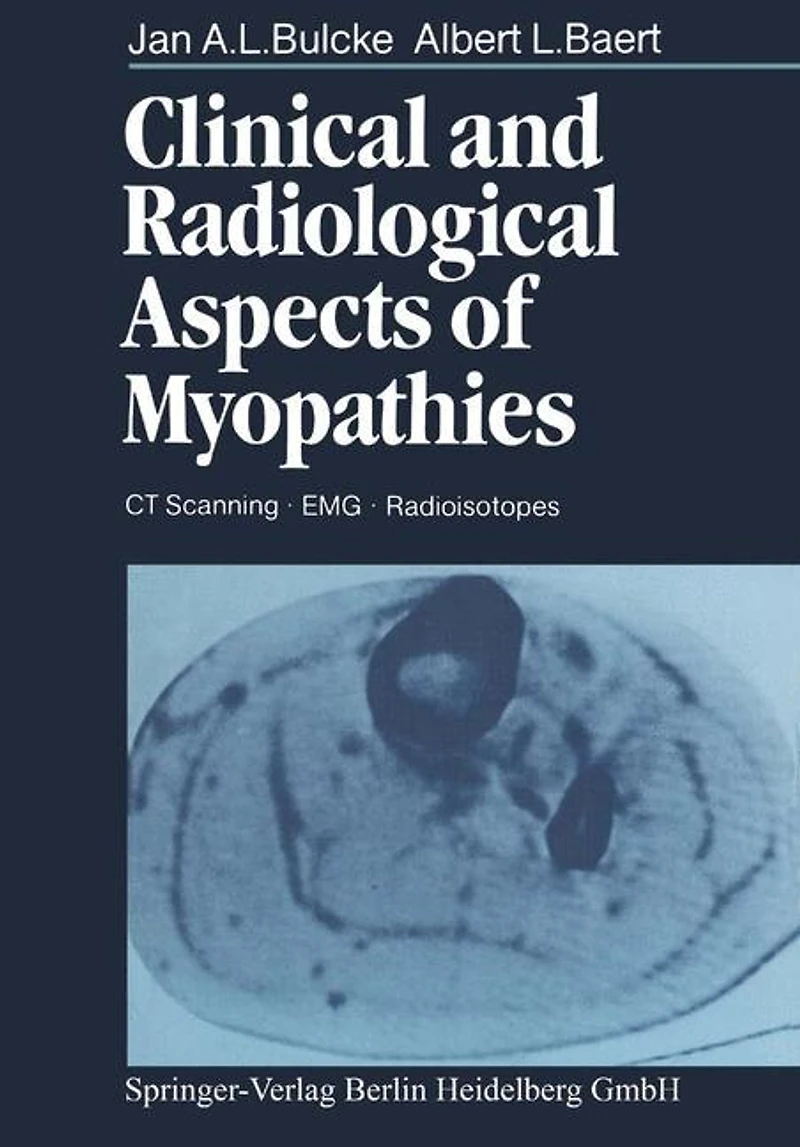 Clinical and Radiological Aspects of Myopathies: Ct Scanning - Emg - Radioisotopes