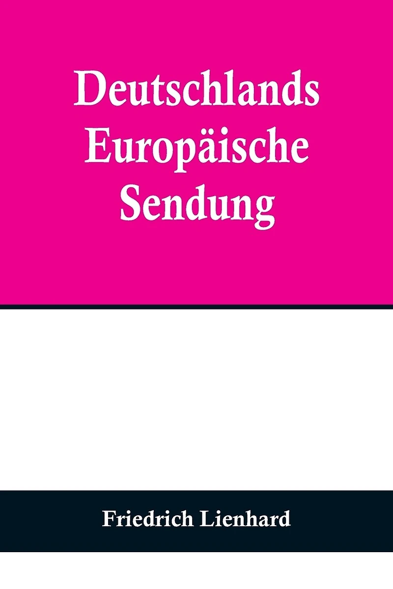 Deutschlands europäische Sendung